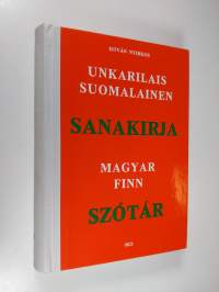 Unkarilais-suomalainen sanakirja = Magyar-finn szótár