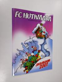 FC Hutivaara : Joulualbumi 2007