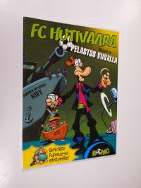 FC Hutivaara albumi 9 : Pelastus viivalla