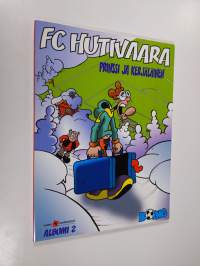 FC Hutivaara albumi 2 : prinssi ja kerjäläinen