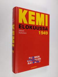 Kemi 1949, Suomen kohtalonratkaisu (ERINOMAINEN)