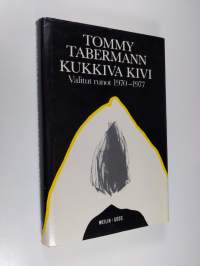 Kukkiva kivi : valitut runot 1970-1977