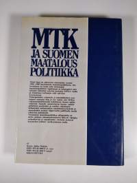 MTK ja Suomen maatalouspolitiikka Maatalousyhteiskunnasta teollisuusvaltioksi 1950-1980