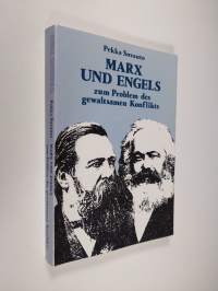 Marx und Engels zum Problem des gewaltsamen Konflikts