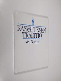 Kasvatuksen traditio (tekijän omiste)