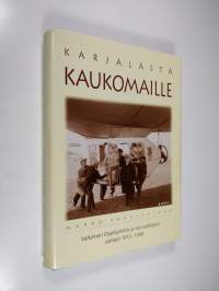 Karjalasta kaukomaille : Valtameri osakeyhtiön ja sen edeltäjien vaiheet 1913-1998