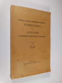 Suomalaisen Tiedeakatemian Toimituksia - Annales Academiae Scientiarum Fennicae sarja B nid. XLIII