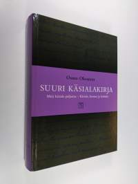 Suuri käsialakirja : Mitä käsiala paljastaa ; Käsiala, luonne ja kohtalo