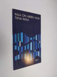 Kala on meren kuva : runoja (ERINOMAINEN)