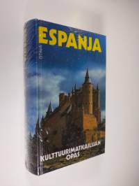 Espanja : kulttuurimatkailijan opas (UUSI)