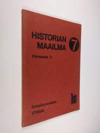 Historian maailma 7 : perusosa 3 - imperialismi 1800-luvulla