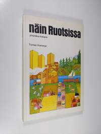 Näin Ruotsissa : yhteiskuntaopas