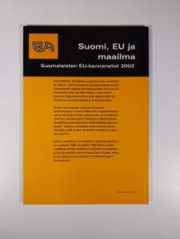 Suomi, EU ja maailma : suomalaisten EU-kannanotot 2002