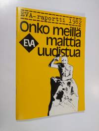 Onko meillä malttia uudistua