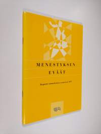Menestyksen eväät : raportti suomalaisten asenteista 1997