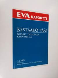 Kestääkö pää? : nuoret työelämän kynnyksellä