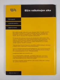 EU:n ratkaisujen aika : EVA-raportti syventämisestä ja laajentumisesta