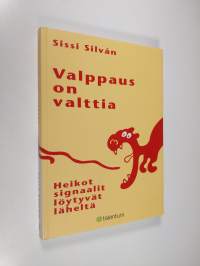 Valppaus on valttia : heikot signaalit löytyvät läheltä (ERINOMAINEN)