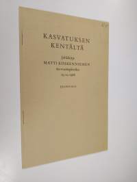 Kasvatuksen kentältä : Juhlakirja Matti Koskenniemen 60-vuotispäiväksi 19.12.1968