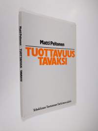 Tuottavuus tavaksi