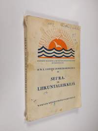 Seura- ja liikuntaleikkejä