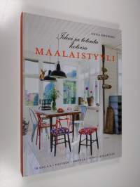 Ideoi ja toteuta kotoisa maalaistyyli : maalaa, patinoi, ompele, puno, askartele