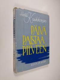 Päivä paistaa pilveen