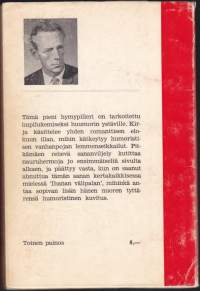 Ihana välipala, 1969. Tämä hymypilleri on tarkoitettu hupilukemiseksi huumorin ystäville.