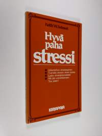 Hyvä, paha stressi