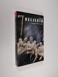 Seitsemän veljestä : kertomus (maailmaan viskatut kullervot, promo copy)