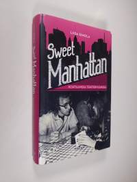 Sweet Manhattan : kohtaamisia tähtien kanssa