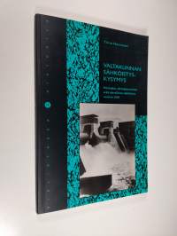 Valtakunnan sähköistyskysymys : strategiat, siirtojärjestelmät sekä alueellinen sähköistys vuoteen 1940 (signeerattu)