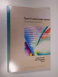 Suomi 10 vuotta Euroopan unionissa : taloudelliset vaikutukset
