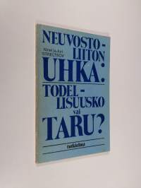 Neuvostoliiton uhka: todellisuusko vai taru : tutkielma