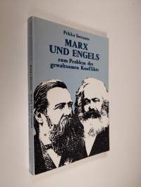 Marx und Engels zum Problem des gewaltsamen Konflikts (signeerattu)