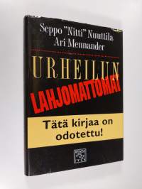 Urheilun lahjomattomat