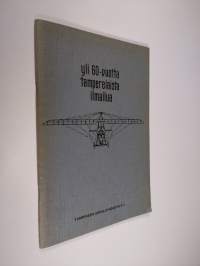 Yli 60 vuotta tamperelaista ilmailua