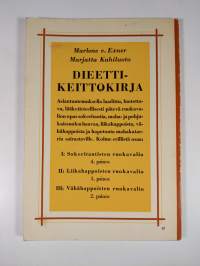Dieettikeittokirja 2 : Maha- ja pohjukaissuolihaavoissa sekä liikahappoisessa mahakatarrissa noudatettava ruokavalio