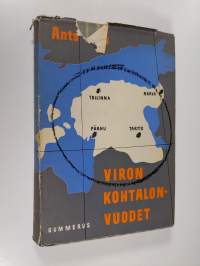 Viron kohtalonvuodet : Viron kansan vaiheet vv 1939-1944