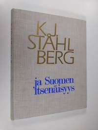 K. J. Ståhlberg ja Suomen itsenäisyys