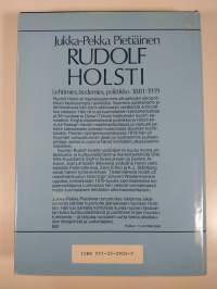 Rudolf Holsti : Lehtimies, tiedemies, poliitikko 1881-1919