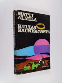 Kultaa Kaunispäästä : jännitysromaani