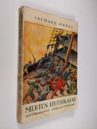 Merten huuhkajat : historiallinen seikkailuromaani