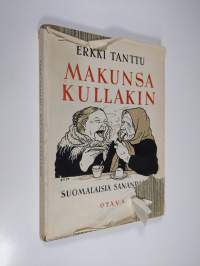 Makunsa kullakin : kuusikymmentä kuvitettua sananpartta