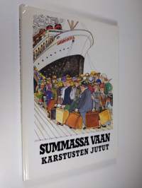 Summassa vaan : karstusten jutut