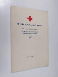 Suomen Punainen Risti ja sen lastensuojeluosasto kenraali Mannerheimin lastensuojeluliitto vuonna 1939