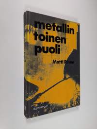 Metallin toinen puoli