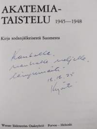 Akatemiataistelu 1945-1948 : kirja sodanjälkeisestä Suomesta (signeerattu)