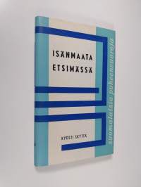 Isänmaata etsimässä