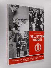 Veljeyden vuodet : Sotainvalidien veljesliiton Kuopion sotainvalidit ry:n 50-vuotishistoria : 1941-1991 (signeerattu)